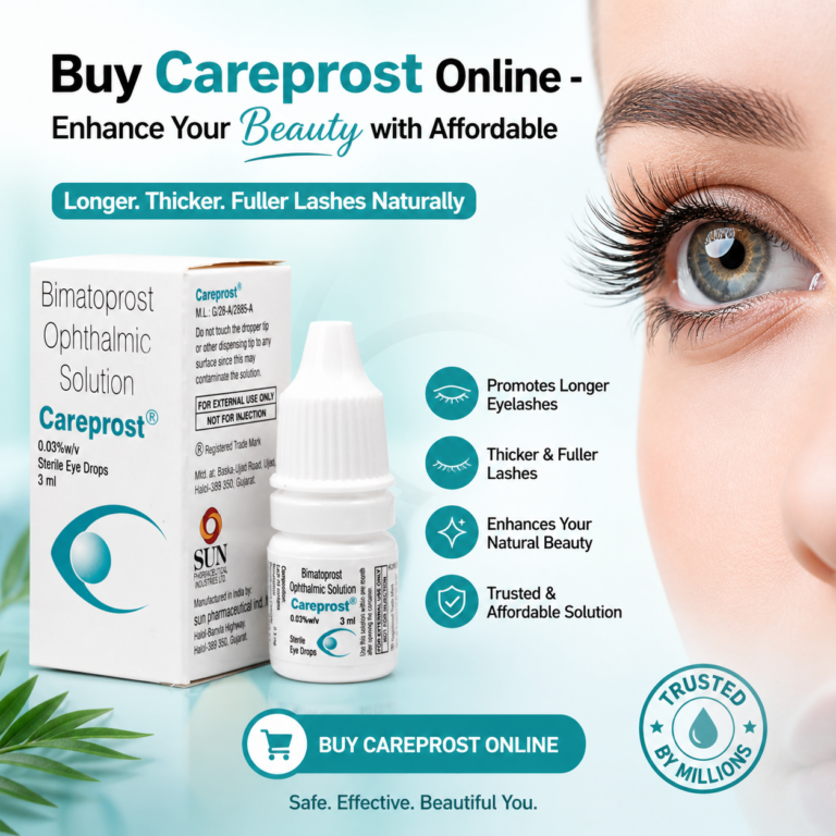 Buy Careprost Online - Enhance Your Beauty with Affordable